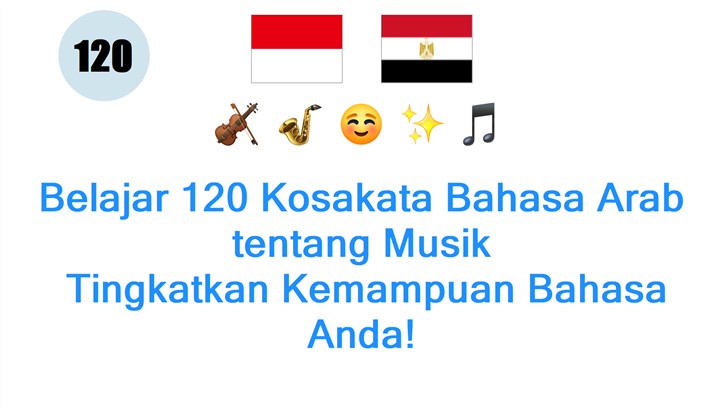 Belajar 120 Kosakata Bahasa Arab tentang Musik: Tingkatkan Kemampuan Bahasa Anda!